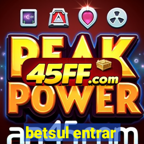 betsul entrar